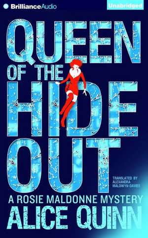 Queen of the Hide Out de Alice Quinn