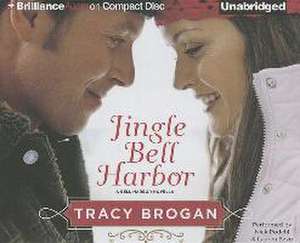 Jingle Bell Harbor de Tracy Brogan