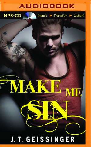 Make Me Sin de J. T. Geissinger