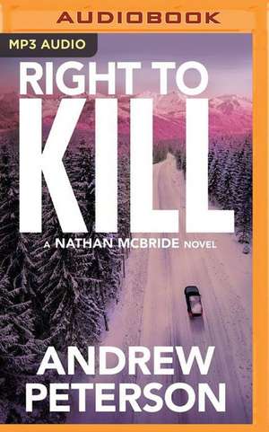 Right to Kill de Andrew Peterson