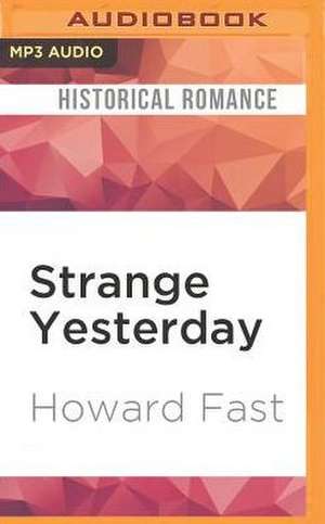 Strange Yesterday de Howard Fast