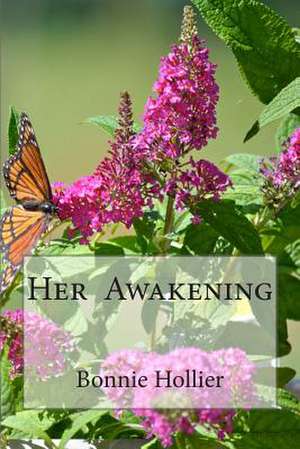 Her Awakening de Bonnie Hollier