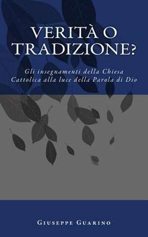 Verita O Tradizione? de Giuseppe Guarino