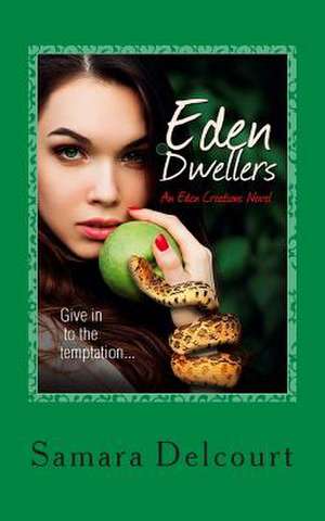 Eden Dwellers de Samara Delcourt