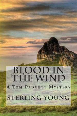 Blood in the Wind de Sterling Young