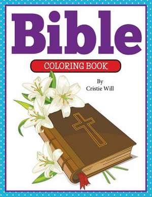 Bible Coloring Book de Cristie Will