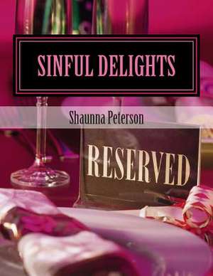 Sinful Delights de Shaunna Peterson