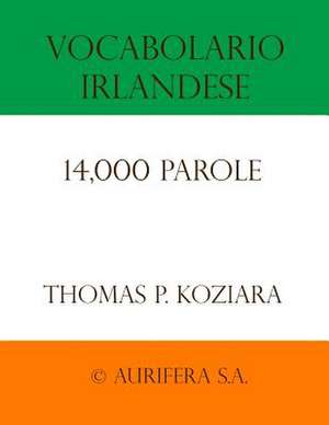 Vocabolario Irlandese de Thomas P. Koziara