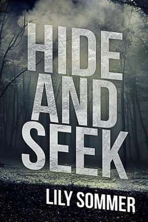 Hide and Seek de Lily Sommer