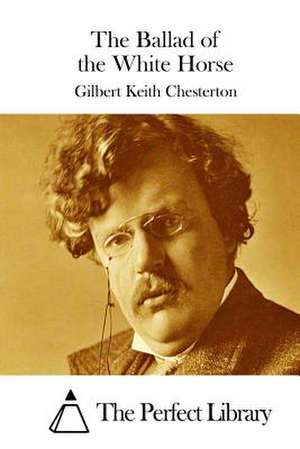 The Ballad of the White Horse de G. K. Chesterton