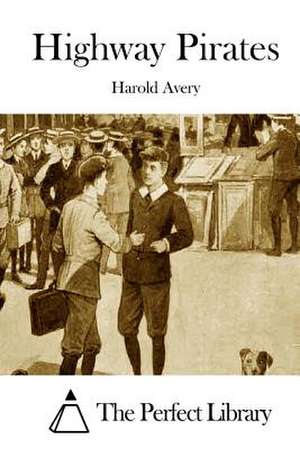 Highway Pirates de Harold Avery