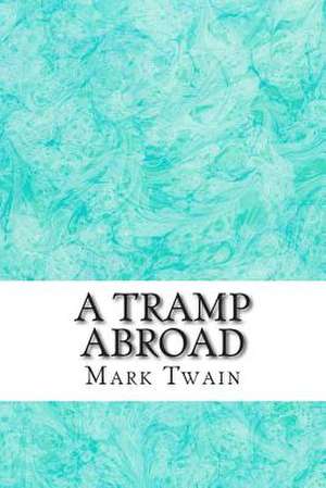A Tramp Abroad de Mark Twain