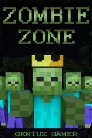 Zombie Zone de Geniuz Gamer