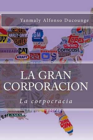 La Gran Corporacion de Yanmaly Alfonso Ducounge