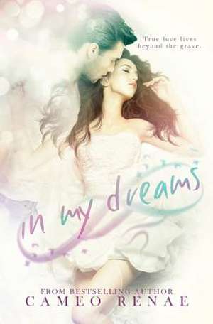 In My Dreams de Cameo Renae