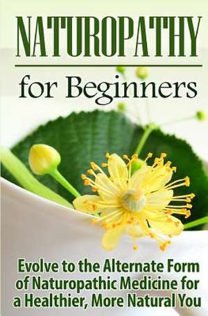 Naturopathy for Beginners de Ursula Jamieson