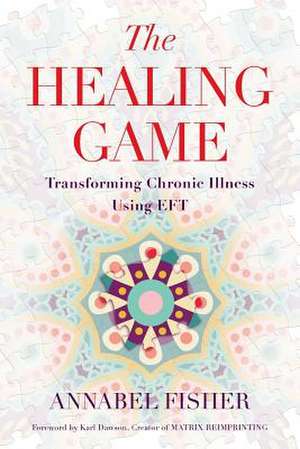 The Healing Game de Annabel Fisher