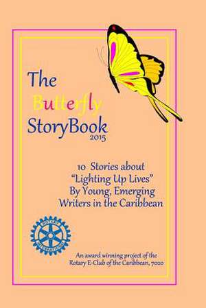 The Butterfly Storybook (2015) de 7020 Rotary E-Club of the Caribbean