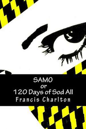 Samo or 120 Days of Sod All de Francis Charlton