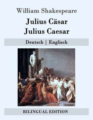 Julius Casar / Julius Caesar de William Shakespeare