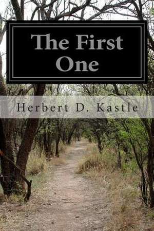 The First One de Herbert D. Kastle