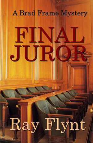 Final Juror de Ray Flynt