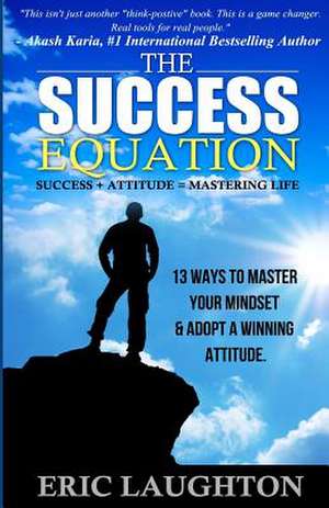 The Success Equation de Eric Laughton