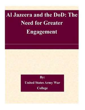 Al Jazeera and the Dod de United States Army War College