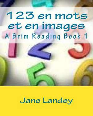 123 En Mots Et En Images de Jane Landey