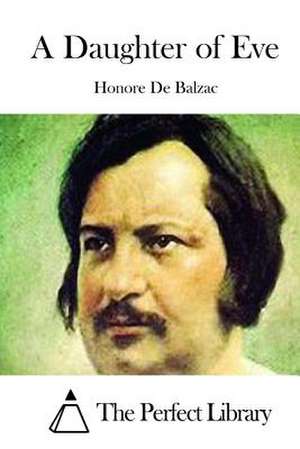 A Daughter of Eve de Honore De Balzac