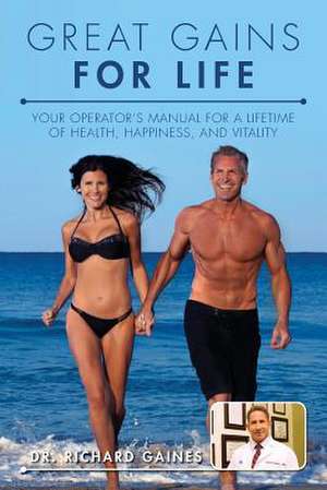 Great Gains for Life de Dr Richard Gaines