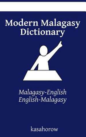 Modern Malagasy Dictionary de Kasahorow