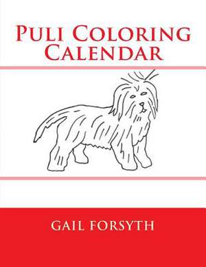 Puli Coloring Calendar de Gail Forsyth