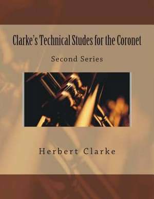 Clarke's Technical Studes for the Coronet de Herbert L. Clarke