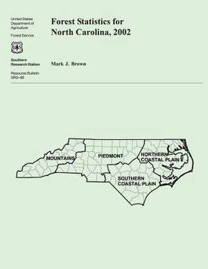 Forest Statistics for North Carolina, 2002 de United States Department of Agriculture