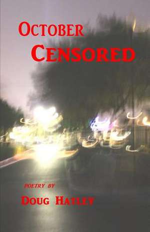 October Censored de Doug Hatley