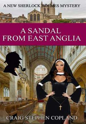 A Sandal from East Anglia - Large Print de Craig Stephen Copland