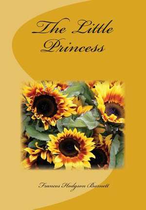 The Little Princess de Frances Hodgson Burnett