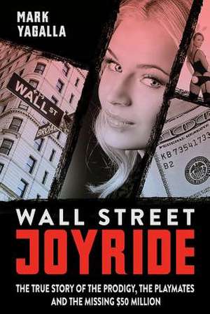 Wall Street Joyride de MR Mark Yagalla