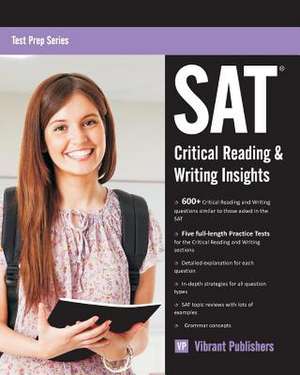 SAT Critical Reading & Writing Insights de Vibrant Publishers