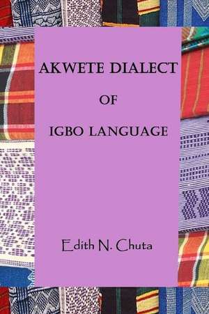 Akwete Dialect of Igbo Language de Edith Chuta