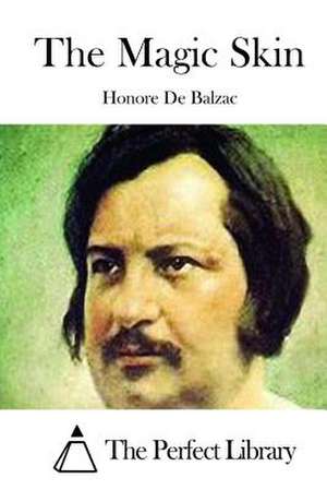 The Magic Skin de Honore De Balzac