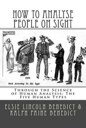 How to Analyse People on Sight de Elsie Lincoln Benedict