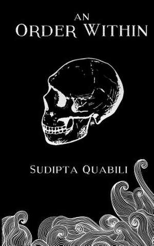 An Order Within de Sudipta Quabili