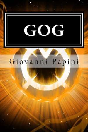 Gog de Giovanni Papini