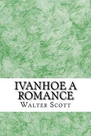 Ivanhoe a Romance de Walter Scott