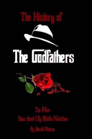 History of the Godfathers de David Pietras