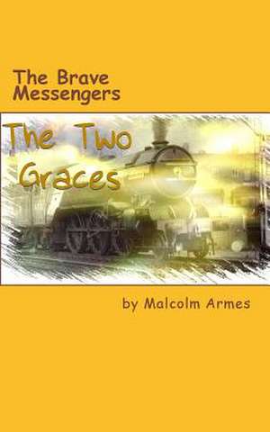 The Brave Messengers de Malcolm Armes