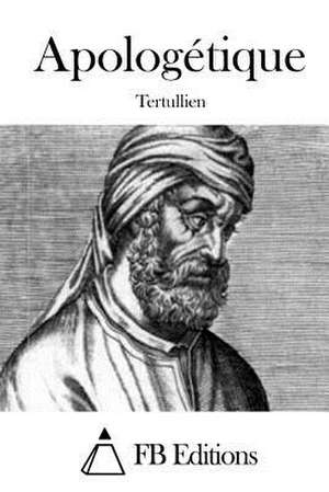 Apologetique de Tertullien