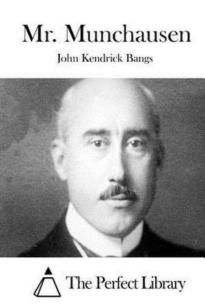 Mr. Munchausen de John Kendrick Bangs